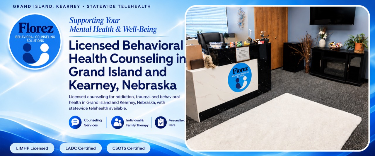 Florez Behavioral Counseling Solutions banner highlighting licensed behavioral health counseling in Grand Island and Kearney, Nebraska, with statewide telehealth